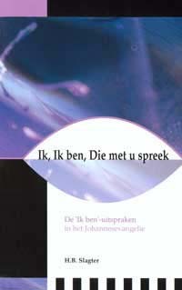 Ik, Ik ben, Die met u spreek