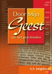 Door Mijn Geest zal het geschieden