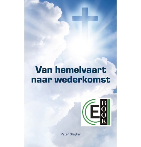 Van hemelvaart naar wederkomst (e-book)