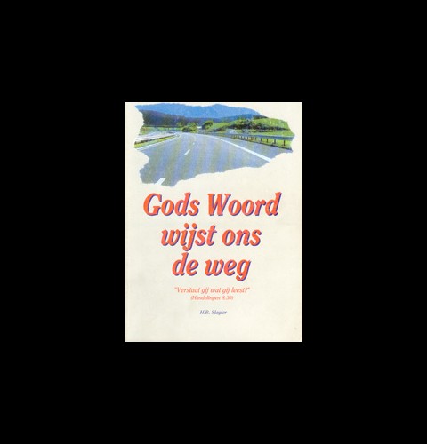 Gods Woord wijst ons de weg
