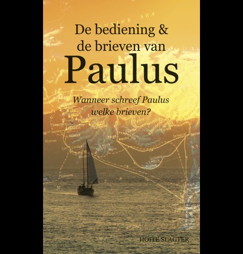 De bediening & de brieven van Paulus