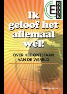 Ik geloof het allemaal wél! (e-book)