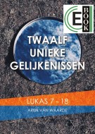Twaalf unieke gelijkenissen (e-book)
