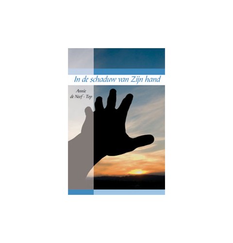 In de schaduw van Zijn hand