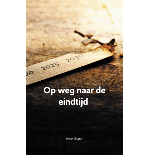 Op weg naar de eindtijd