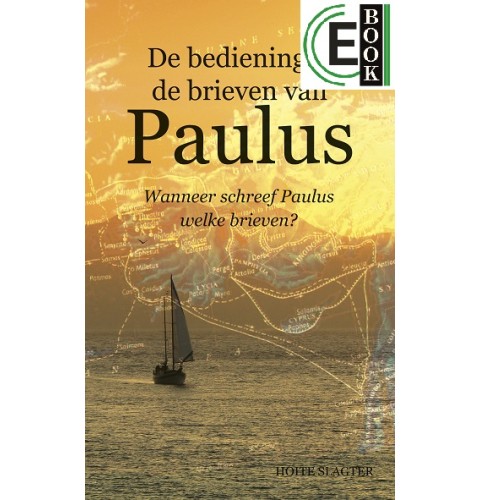 De bediening & de brieven van Paulus (e-book)