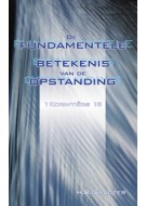 De fundamentele betekenis van de opstanding
