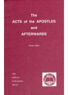 The Acts of the Apostles and afterwards