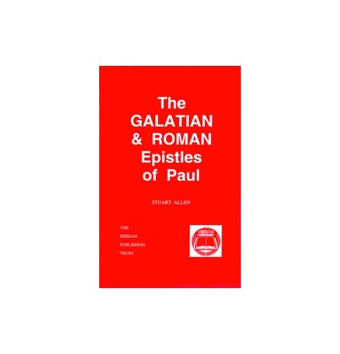 The Galatian and Roman Epistles of Paul