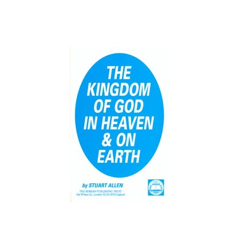 The Kingdom of God in Heaven and on Earth