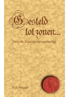 Gesteld tot zonen ...