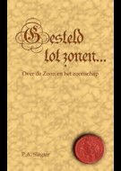 Gesteld tot zonen ...