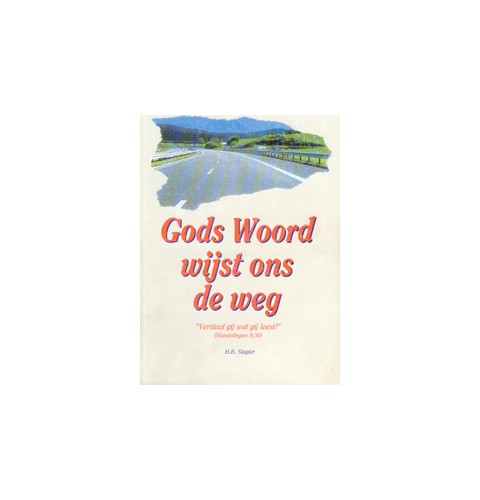 Gods Woord wijst ons de weg