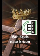 Van kruis naar kroon (e-book)