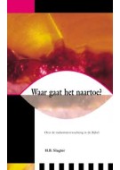 Waar gaat het naartoe?
