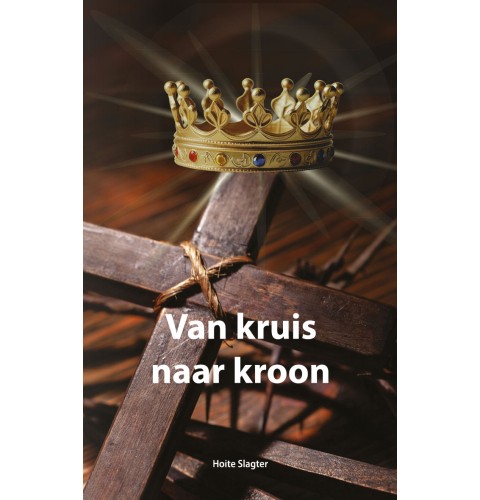 Van kruis naar kroon