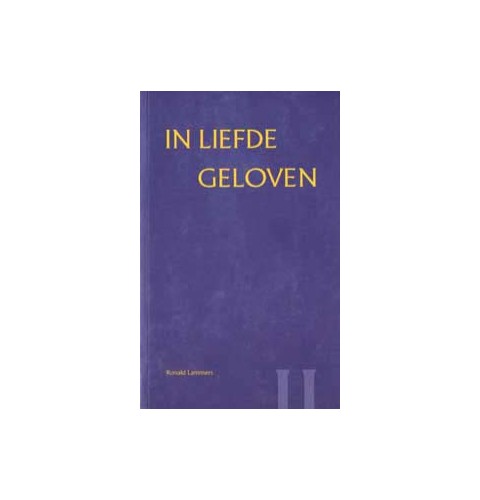 In liefde geloven II - In Liefde en waarheid