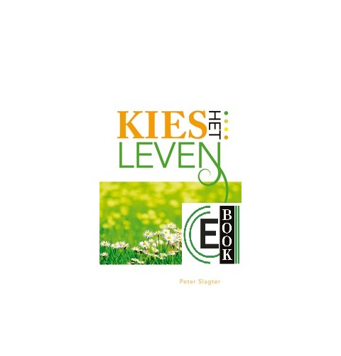 Kies het leven (e-book)