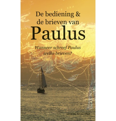 De bediening & de brieven van Paulus