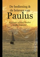 De bediening & de brieven van Paulus