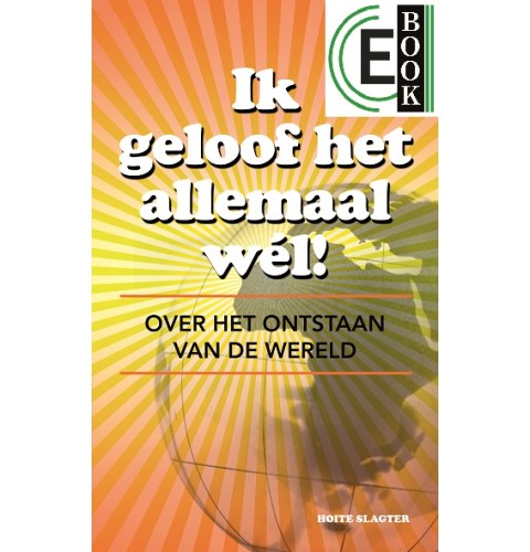 Ik geloof het allemaal wél! (e-book)