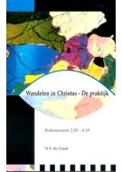 Wandelen in Christus - De praktijk