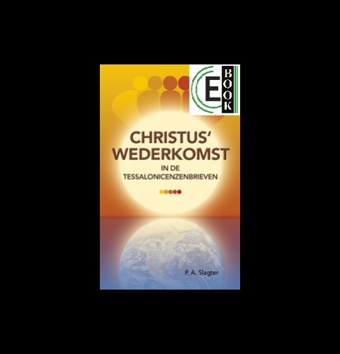 Christus' wederkomst in de Tessalonicenzenbrieven (e-book)