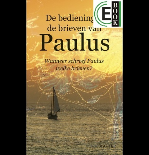 De bediening & de brieven van Paulus (e-book)