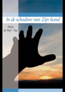 In de schaduw van Zijn hand