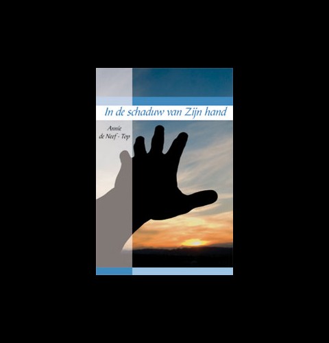 In de schaduw van Zijn hand