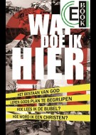 Wat doe ik hier?! (e-book)
