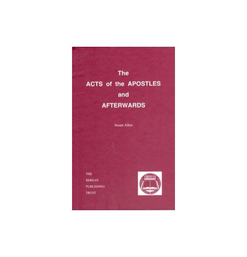The Acts of the Apostles and afterwards
