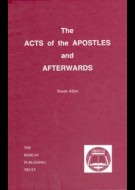 The Acts of the Apostles and afterwards