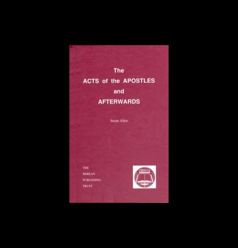 The Acts of the Apostles and afterwards