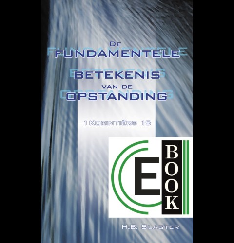 De fundamentele betekenis van de opstanding (e-book)