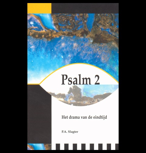 Psalm 2 - Het drama van de eindtijd
