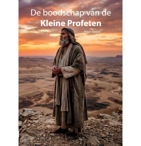 De boodschap van de Kleine Profeten