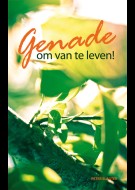 Genade om van te leven!