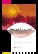 Waar gaat het naartoe?