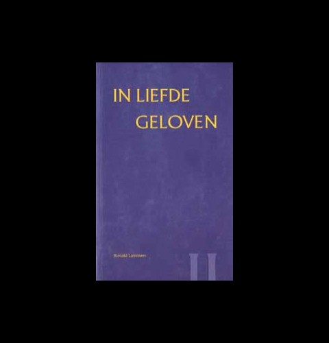 In liefde geloven II - In Liefde en waarheid